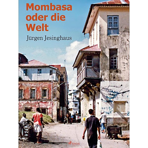 Mombasa, Jürgen Jesinghaus