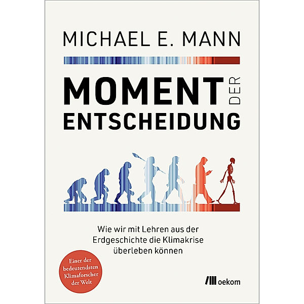 Moment der Entscheidung, Michael E. Mann