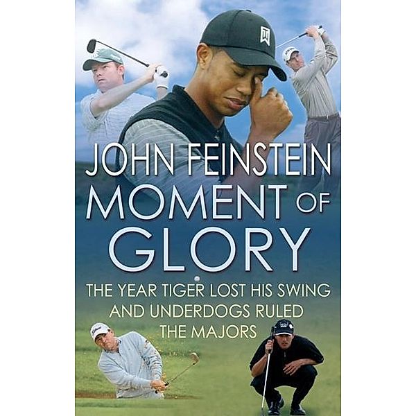 Moment Of Glory, John Feinstein