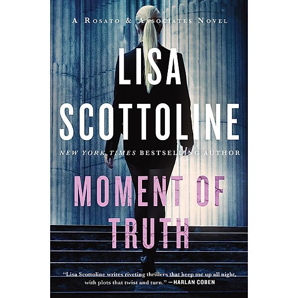 Moment of Truth / Rosato & Associates Series Bd.5, Lisa Scottoline