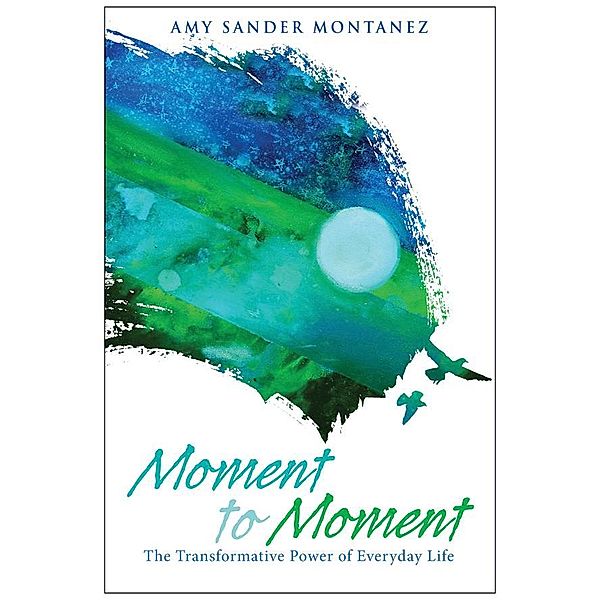 Moment to Moment, Amy Sander Montanez