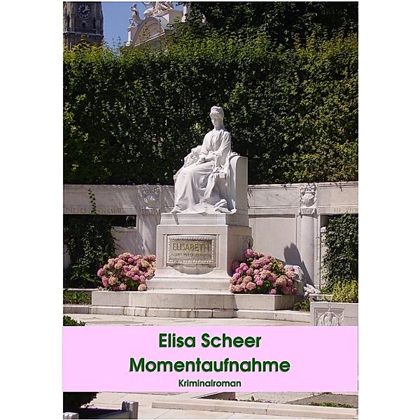 Momentaufnahme, Elisa Scheer