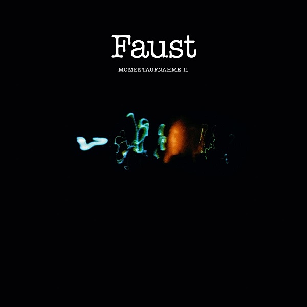 Momentaufnahme II, Faust