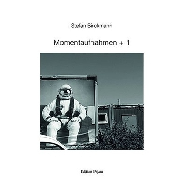 Momentaufnahmen + 1, Stefan Birckmann