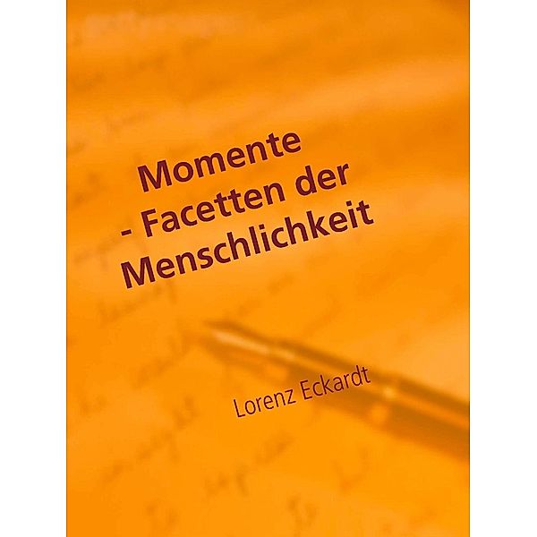 Momente, Lorenz Eckardt