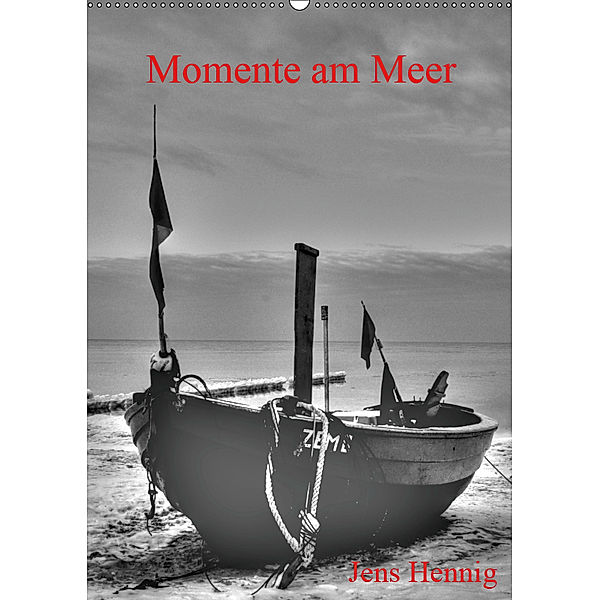Momente am Meer - Jens Hennig (Wandkalender 2019 DIN A2 hoch), Jens Hennig