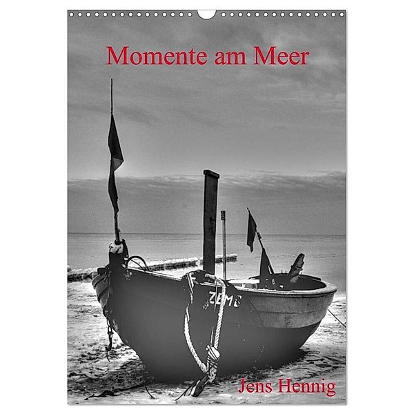 Momente am Meer - Jens Hennig (Wandkalender 2024 DIN A3 hoch), CALVENDO Monatskalender, Jens Hennig