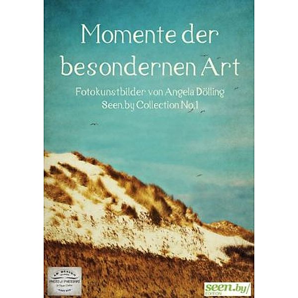 Momente der besonderen Art (Posterbuch DIN A3 hoch), Angela Dölling