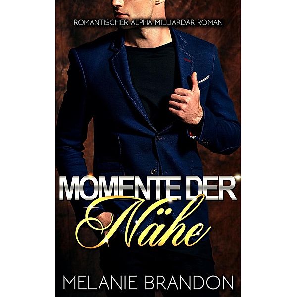 Momente Der Nähe (Momente Reihe, #1), Jason Travis, Melanie Brandon