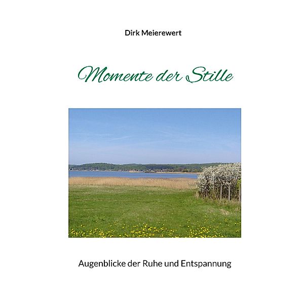 Momente der Stille, Dirk Meierewert