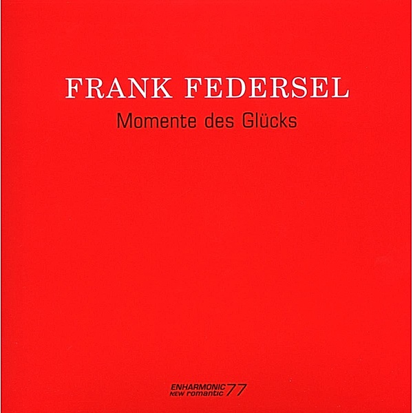 Momente Des Glücks, Frank Federsel