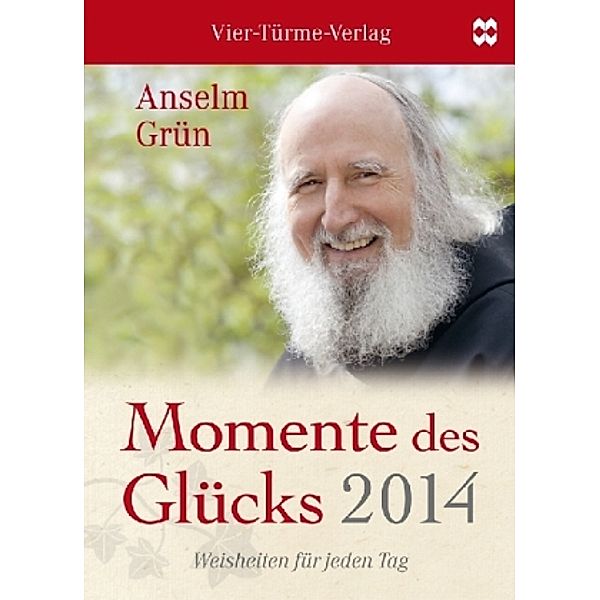 Momente des Glücks, Abreißkalender 2014, Anselm Grün