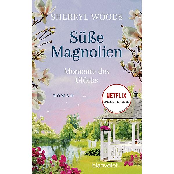 Momente des Glücks / Süße Magnolien Bd.4, Sherryl Woods