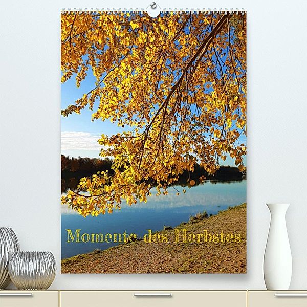 Momente des Herbstes (Premium, hochwertiger DIN A2 Wandkalender 2023, Kunstdruck in Hochglanz), Martin Gillner