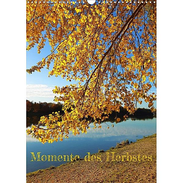 Momente des Herbstes (Wandkalender 2023 DIN A3 hoch), Martin Gillner