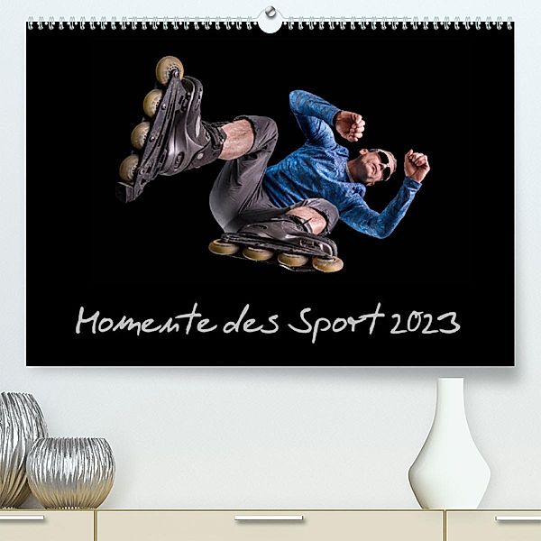 Momente des Sport (Premium, hochwertiger DIN A2 Wandkalender 2023, Kunstdruck in Hochglanz), Stefan Schurr
