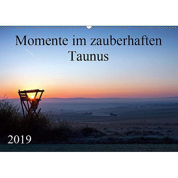 Momente im zauberhaften Taunus (Wandkalender 2019 DIN A2 quer), Petra Schiller