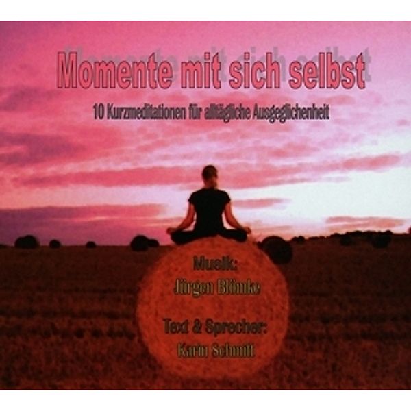 Momente Mit Sich Selbst, Karin Schmitt