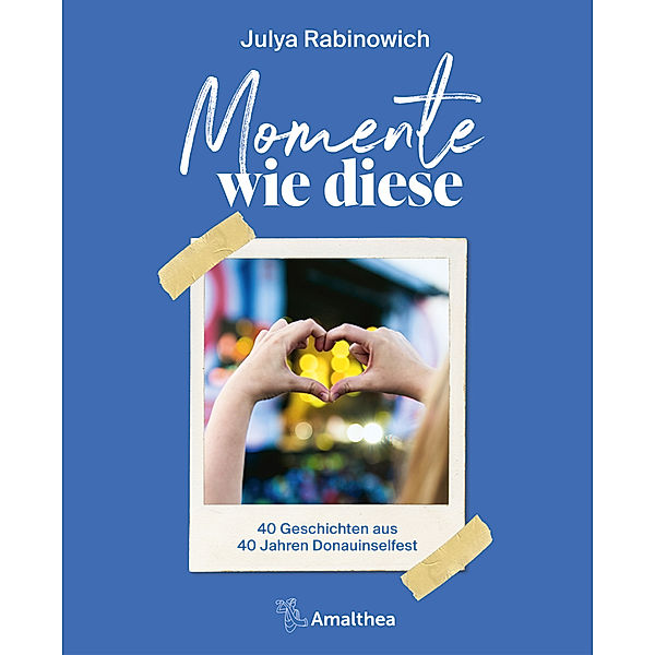 Momente wie diese, Julya Rabinowich