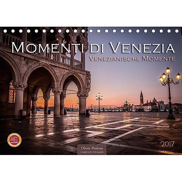 Momenti di Venezia - Venezianische Momente (Tischkalender 2017 DIN A5 quer), Oliver Pinkoss