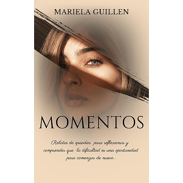 Momentos, Mariela del Carmen Guillen