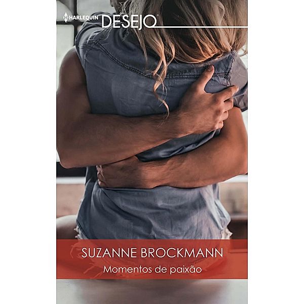 Momentos de paixão / DESEJO Bd.566, Suzanne Brockmann