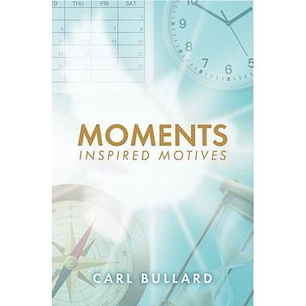 Moments, Carl Bullard