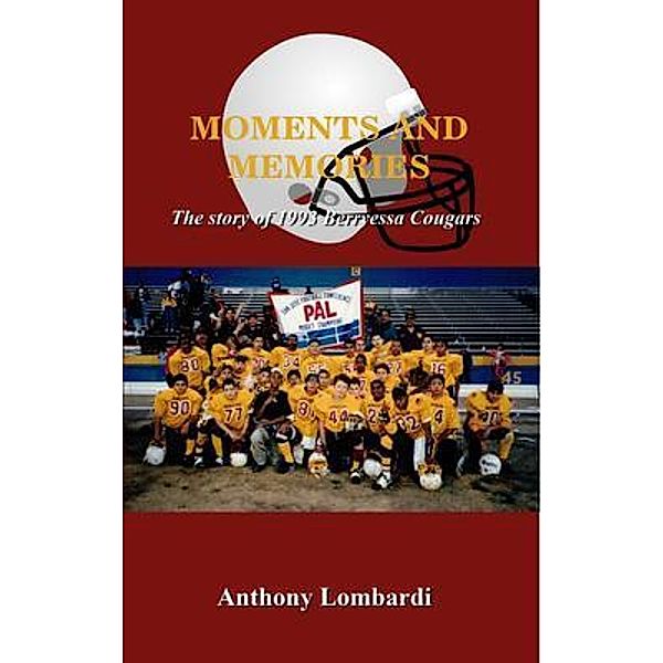 Moments and Memories, Anthony Lombardi