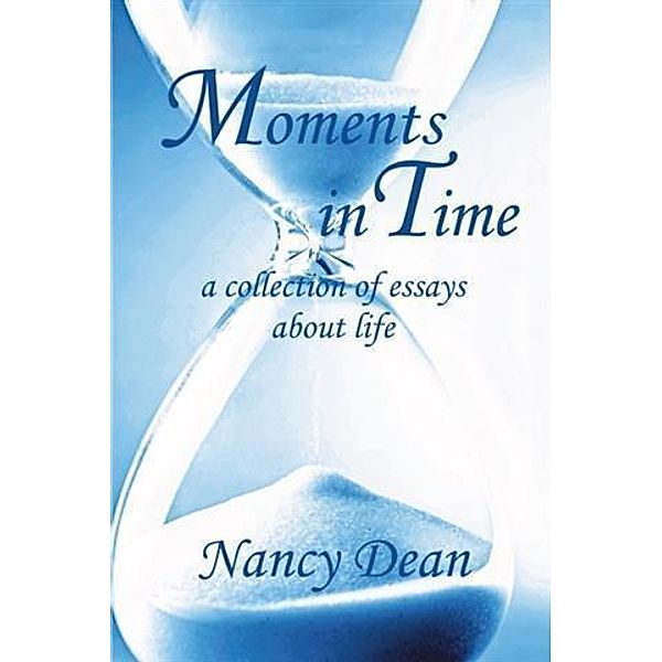Moments in Time, Nancy Dean