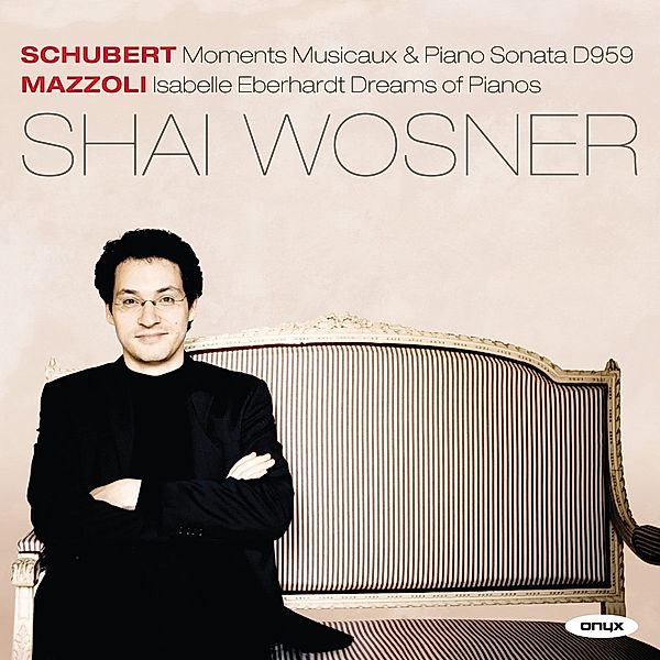 Moments Musicaux/Klaviersonate In A D 959/+, Shai Wosner