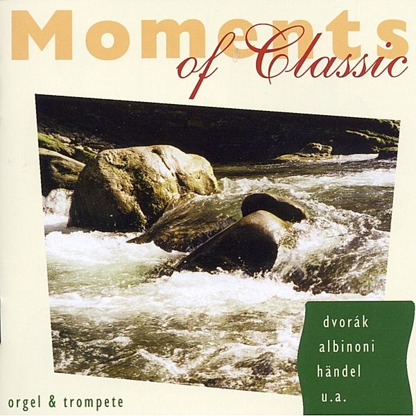 Moments Of Classic - Orgel & Trompete, Bernd Dietrich, Simone Schumann