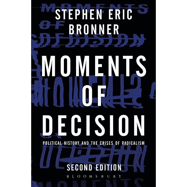 Moments of Decision, Stephen Eric Bronner