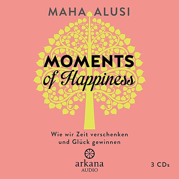 Moments of Happiness, 3 Audio-CDs, Maha Alusi