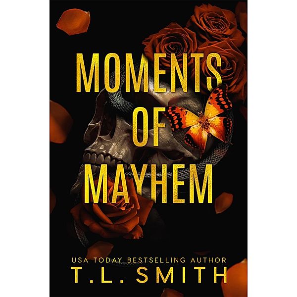 Moments of Mayhem (The Hunters, #3) / The Hunters, T. L Smith