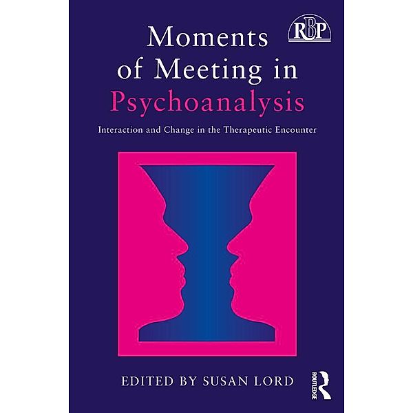 Moments of Meeting in Psychoanalysis