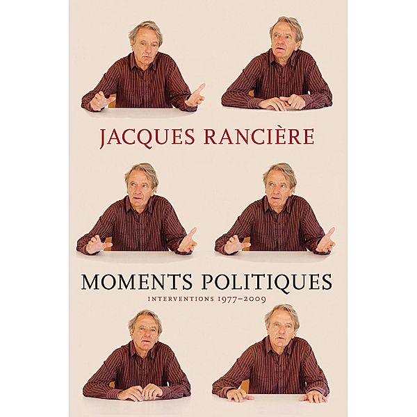 Moments Politiques, Jacques Ranciere