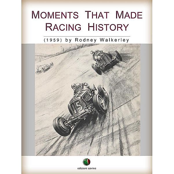 Moments that made Racing History / Motorsports History, Rodney Walkerley