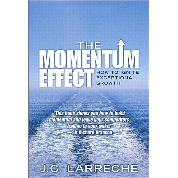 Momentum Effect, The, Larreche J. C.