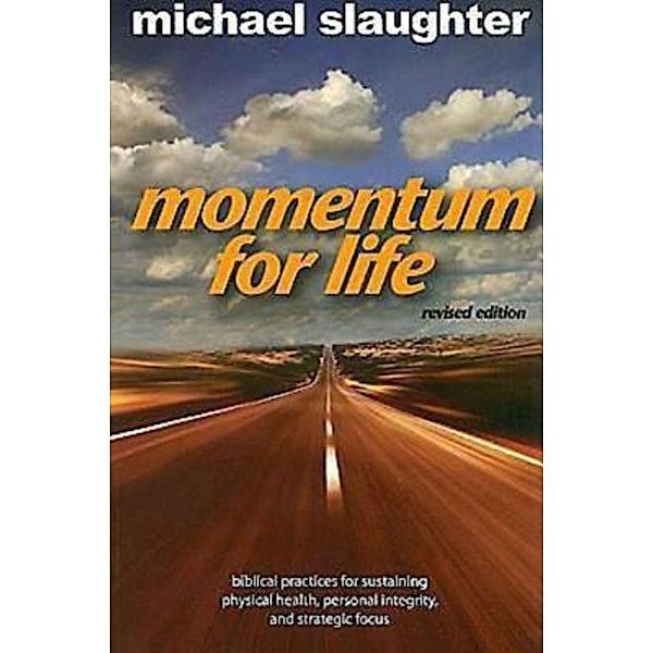 Momentum for Life, Revised Edition, Mike Slaughter