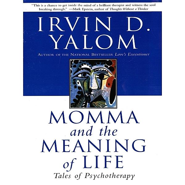 Momma And The Meaning Of Life, Irvin D. Yalom