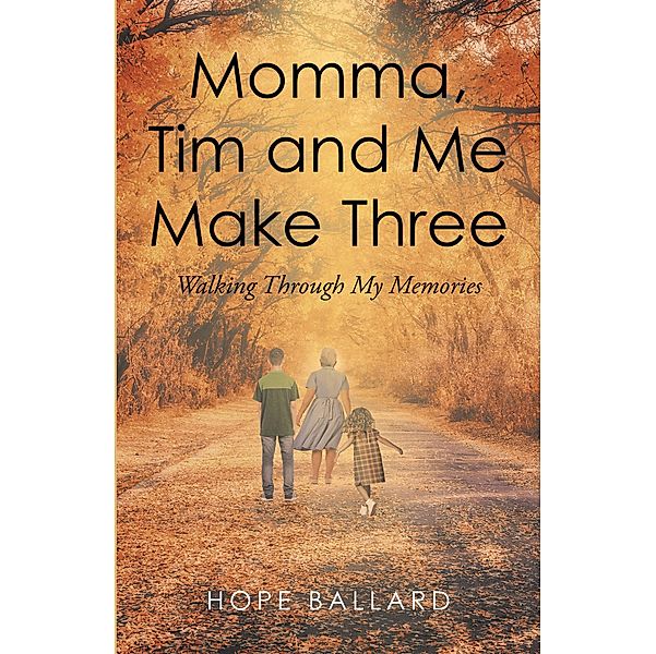 Momma, Tim and Me Make Three, Hope Ballard