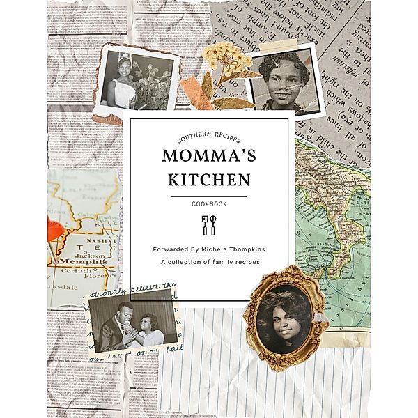 Momma's Kitchen Cookbook, Michele Thompkins
