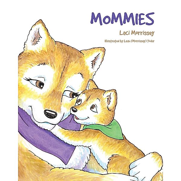 MOMMIES, Laci Morrissey
