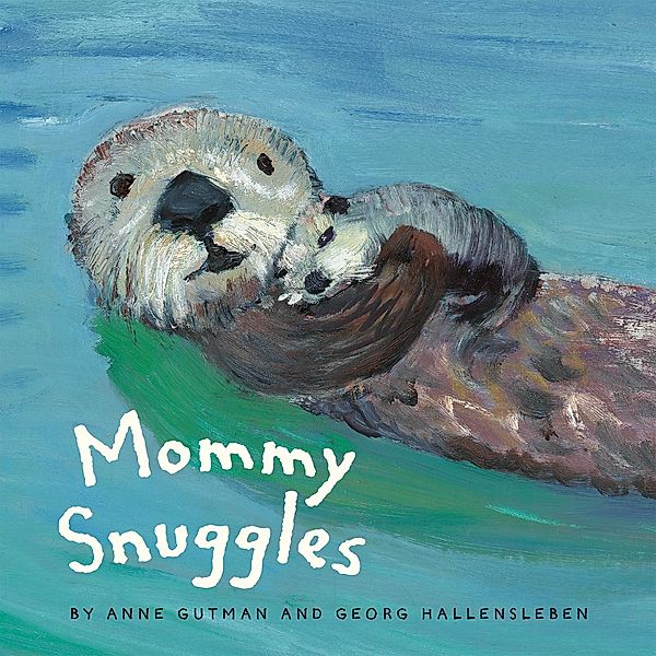 Mommy Snuggles, Anne Gutman