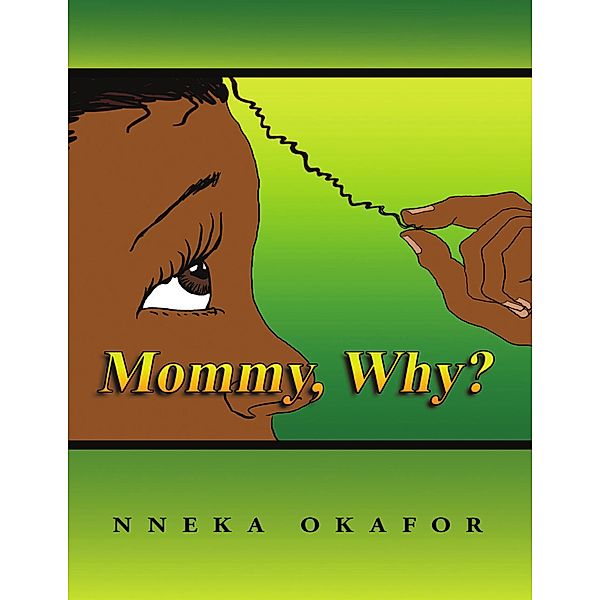 Mommy, Why?, Nneka Okafor