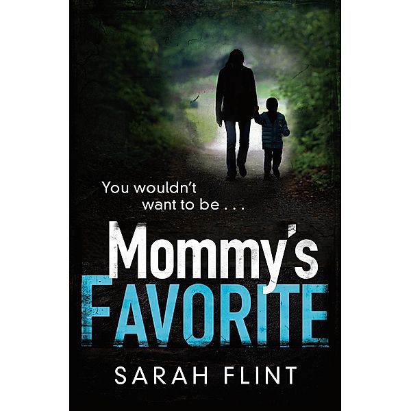 Mommy's Favorite, Sarah Flint