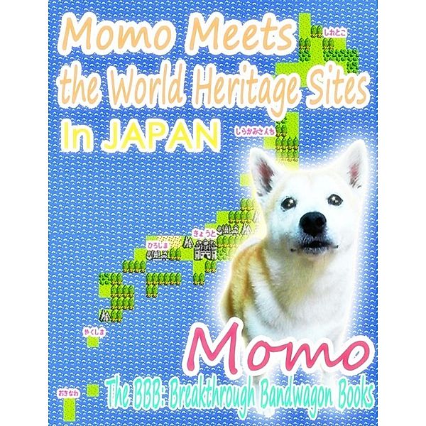 Momo Meets the World Heritage Sites In Japan, Momo