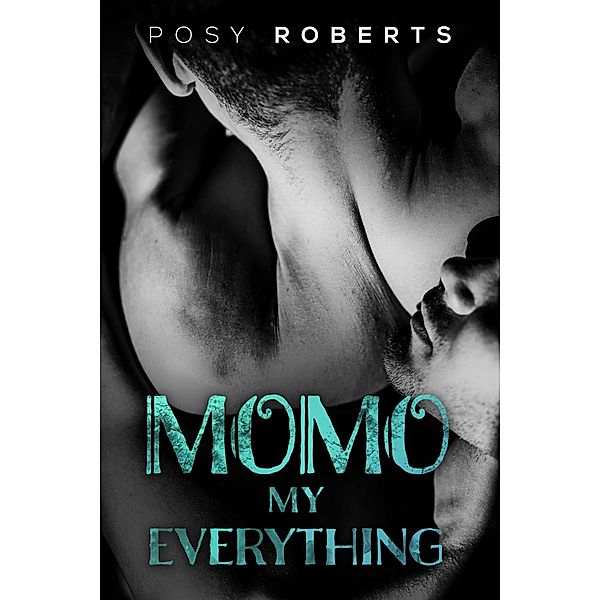 Momo, My Everything, Posy Roberts