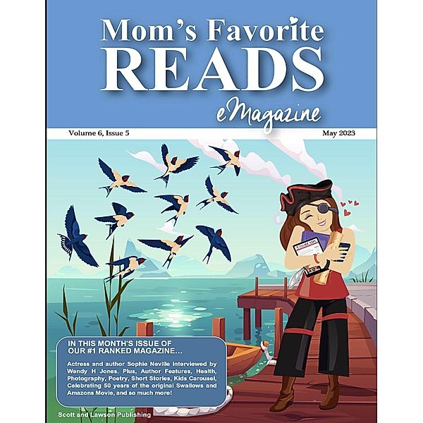 Mom's Favorite Reads eMagazine May 2023 Issue / Mom's Favorite Reads eMagazine, Wendy H. Jones, Sheena Macleod, Allison Symes, Eileen Rolland, Maressa Mortimer, Pauline Tate