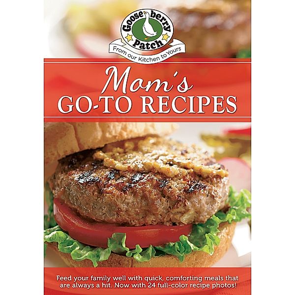 Moms Go-To Recipes / Everyday Cookbook Collection, Gooseberry Patch